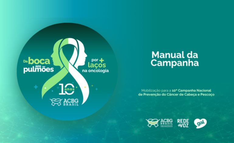 Da boca aos pulmões,tudo está conectado”é o tema da 10ª Campanha Nacional de Prevenção do Câncer de Cabeça e Pescoço