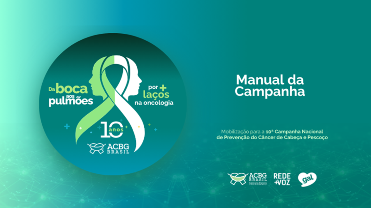 Da boca aos pulmões,tudo está conectado”é o tema da 10ª Campanha Nacional de Prevenção do Câncer de Cabeça e Pescoço